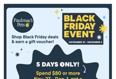 Paulmac's Pets Black Friday Flyer November 27 to December 3