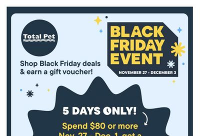 Total Pet Black Friday Flyer November 27 to December 3
