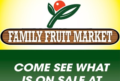 Family Fruit Market Flyer September 7 to 10