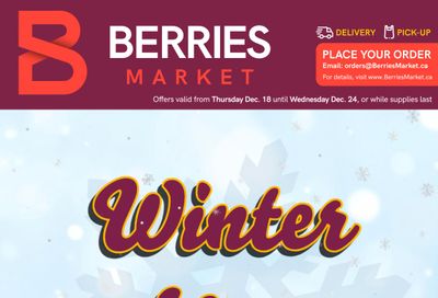 Berries Market Flyer December 18 to 24