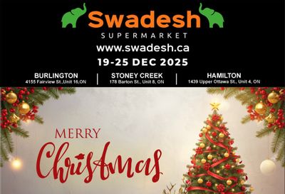Swadesh Supermarket Flyer December 19 to 25