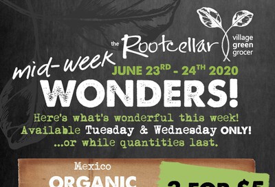 The Root Cellar Mid-Week Flyer June 23 and 24
