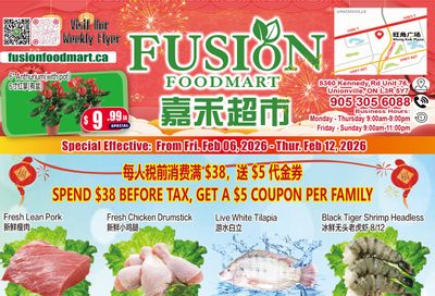 Fusion Supermarket (Unionville)  Flyer February 6 to 12