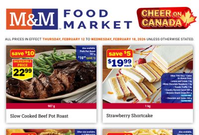 M&M Food Market (Atlantic, ON & West) Flyer February 12 to 18