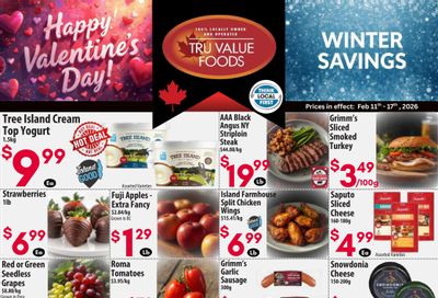 Tru Value Foods Flyer February 11 to 17
