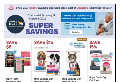 Tisol Pet Nutrition & Supply Stores Flyer February 19 to March 4