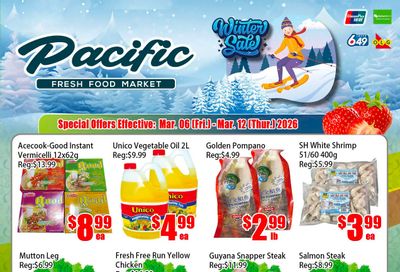 Pacific Fresh Food Market (North York) Flyer March 6 to 12