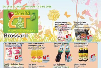 Marche C&T (Brossard) Flyer March 12 to 18