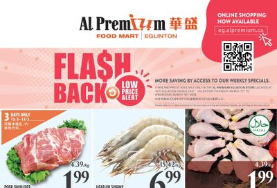 Al Premium Food Mart (Eglinton Ave.) Flyer March 12 to 18