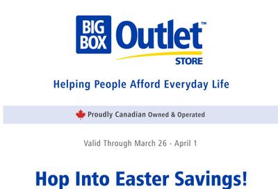 Big Box Outlet Store Flyer March 26 to April 1
