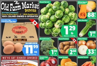The Old Farm Market (Duncan) Flyer April 2 to 8
