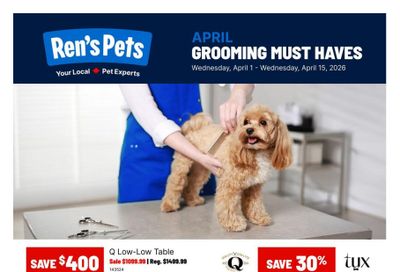 Ren's Pets Grooming Must Haves Flyer April 1 to 15