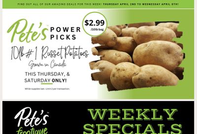 Pete's Fine Foods Flyer April 2 to 8