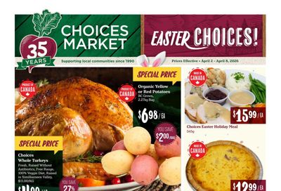 Choices Market Flyer April 2 to 8