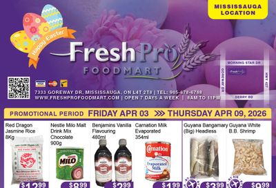 FreshPro Foodmart (Mississauga) Flyer April 3 to 9