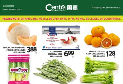 Centra Foods (Barrie) Flyer April 3 to 9