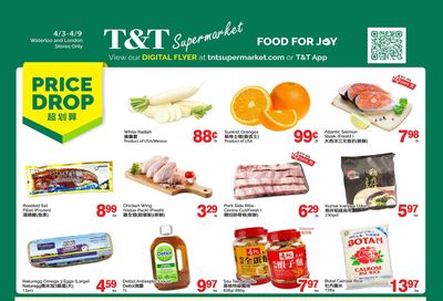 T&T Supermarket (London & Waterloo) Flyer April 3 to 9