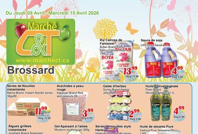 Marche C&T (Brossard) Flyer April 9 to 15
