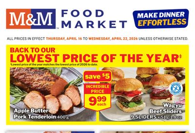 M&M Food Market (Atlantic, ON & West) Flyer April 16 to 22