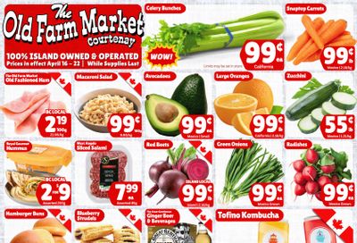 The Old Farm Market (Courtenay) Flyer April 16 to 22