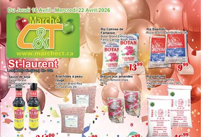 Marche C&T (St. Laurent) Flyer April 16 to 22
