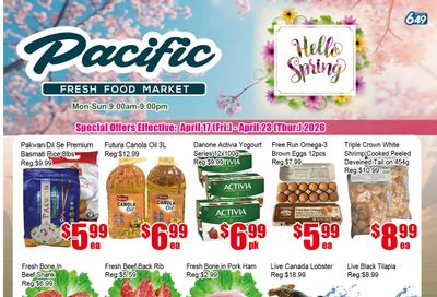 Pacific Fresh Food Market (Pickering) Flyer April 17 to 23