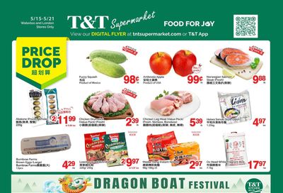 T&T Supermarket (London & Waterloo) Flyer May 15 to 21
