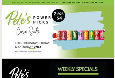 Pete's Fine Foods Flyer May 21 to 27