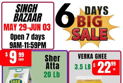 Singh Bazaar Flyer May 29 to June 3