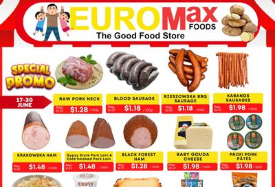 EuroMax Foods Bi-Weekly Flyer June 17 to 30