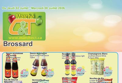 Marche C&T (Brossard) Flyer July 2 to 8