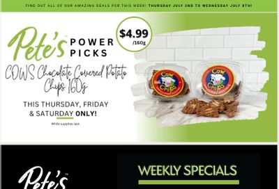 Pete's Fine Foods Flyer July 2 to 8