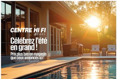 Centre Hi-Fi Flyer July 10 to 16