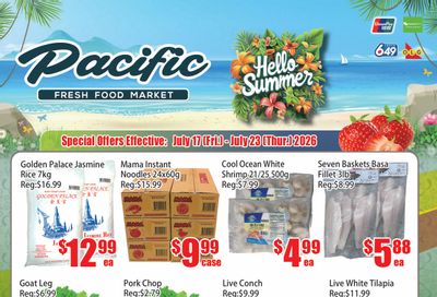 Pacific Fresh Food Market (North York) Flyer July 17 to 23