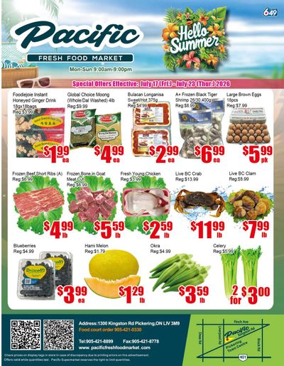 Pacific Fresh Food Market (Pickering) Flyer July 17 to 23