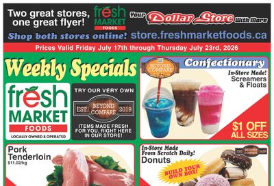 Fresh Market Foods Flyer July 17 to 23