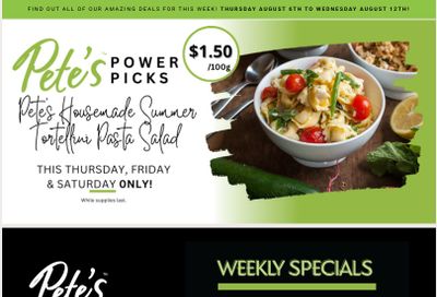 Pete's Fine Foods Flyer August 6 to 12