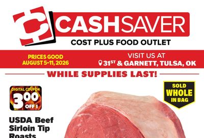 Cash Saver Food Outlet Weekly Ad August 5 - 11, 2026