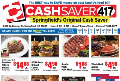 Cash Saver 417 Weekly Ad August 5 - 11, 2026