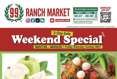 99 Ranch Market (Folsom, Fremont and Pleasanton(Stoneridge Dr), CA) Weekly Ad August 7 - 13, 2026