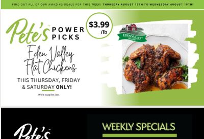 Pete's Fine Foods Flyer August 13 to 19