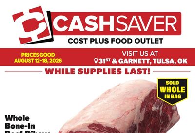 Cash Saver Food Outlet (Tulsa–Broken Arrow Area, OK) Weekly Ad August 12 - 18, 2026
