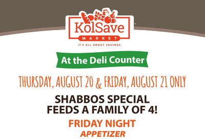 KolSave Market Deli Shabbos Specials Weekly Ad August 21 - 22, 2026