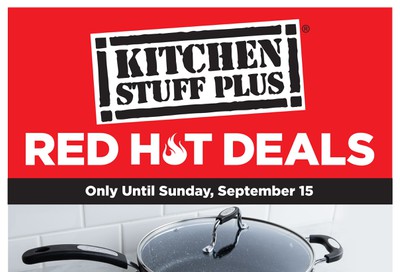 Kitchen Stuff Plus Red Hot Deals Flyer September 9 to 15
