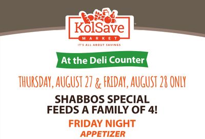 KolSave Market Deli Shabbos Specials Weekly Ad August 28 - 29, 2026