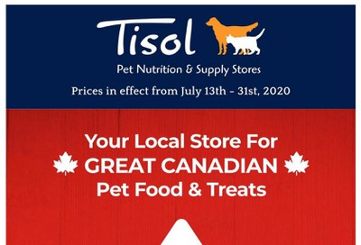 Tisol Pet Nutrition & Supply Stores Flyer July 13 to 31