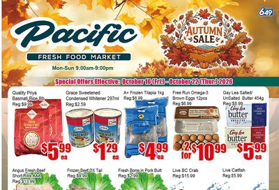 Pacific Fresh Food Market (Pickering) Flyer October 16 to 22