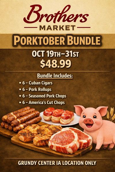 Brothers Market (1400 G Ave., Grundy Center, IA) Porktober Bundle Weekly Ad October 19 - 31, 2026